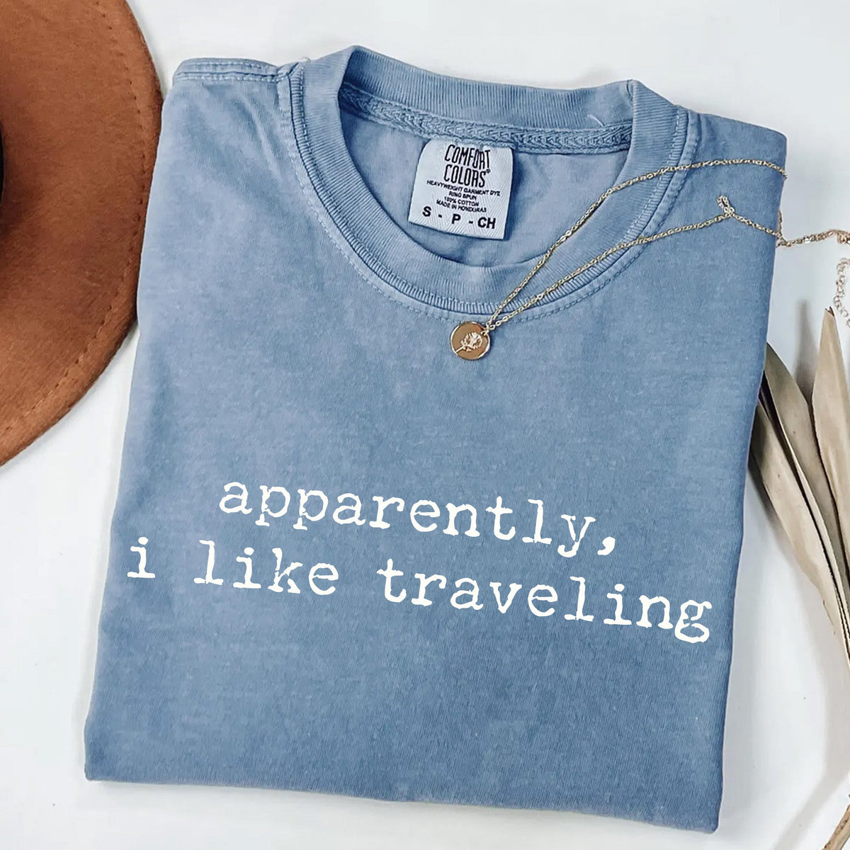 Apparently I Like Traveling - Funny Wanderlust T-Shirt