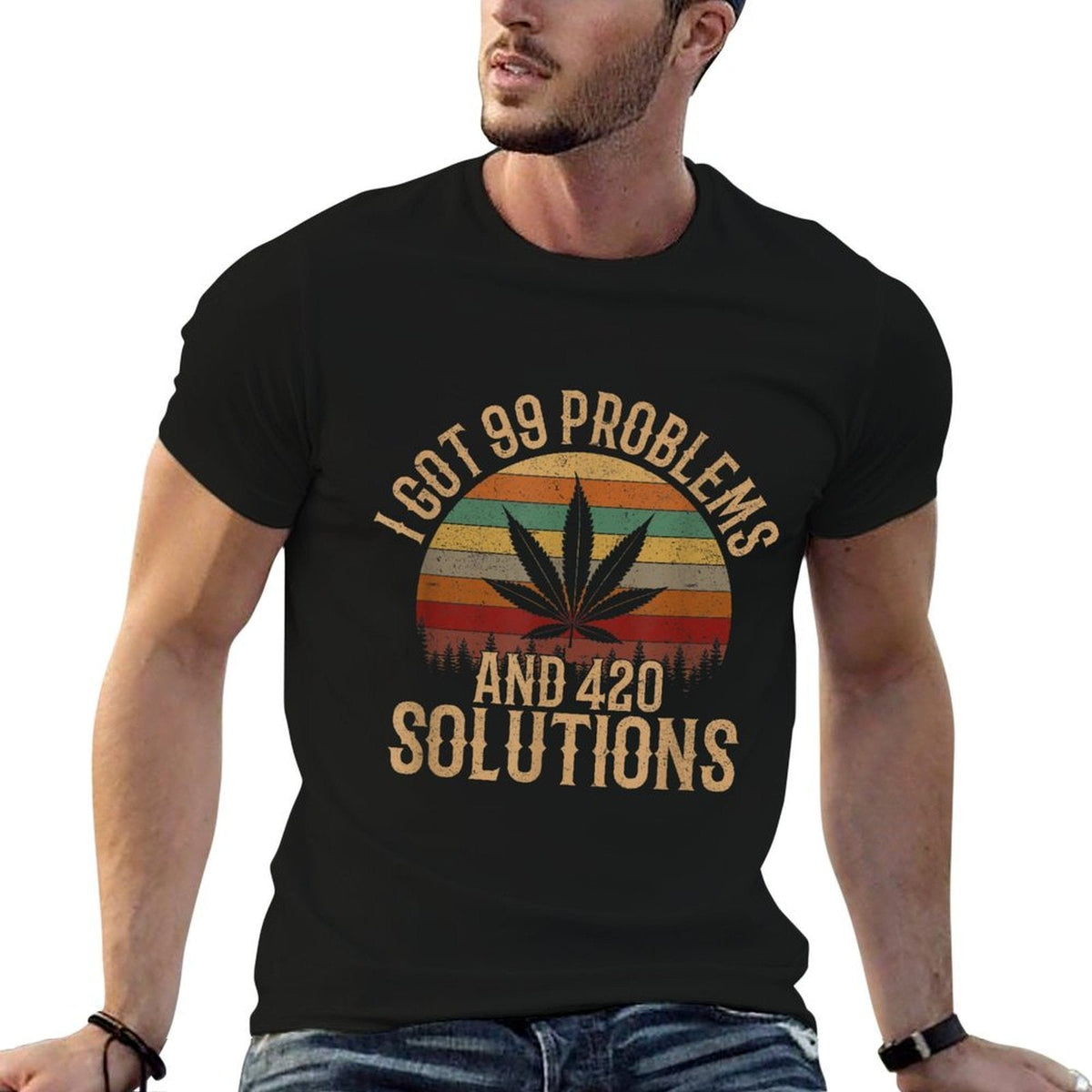 I Got 99 Problems And 420 Solutions, Funny Weed Marijuana  Cotton T-Shirt