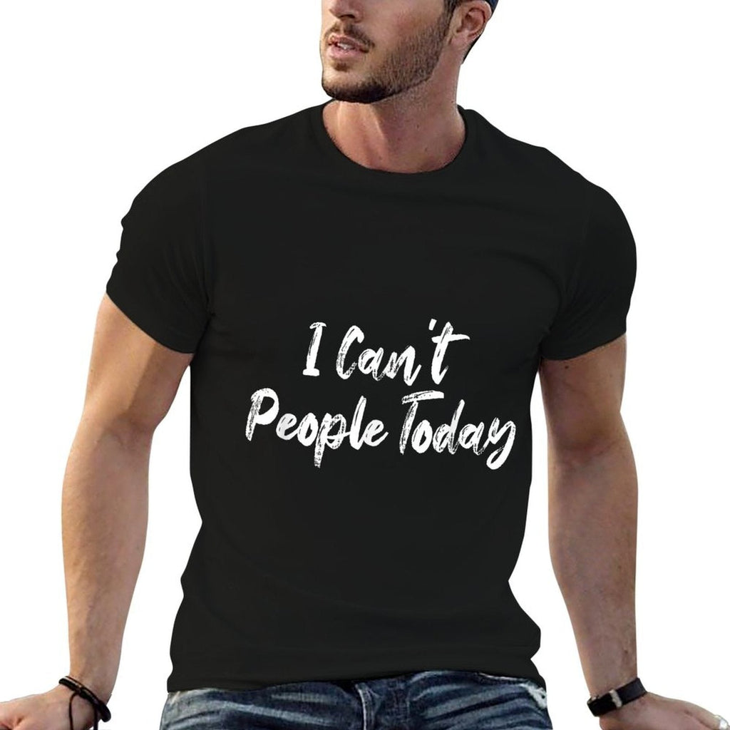 Funny I Cant People Today  Breathable T-Shirt