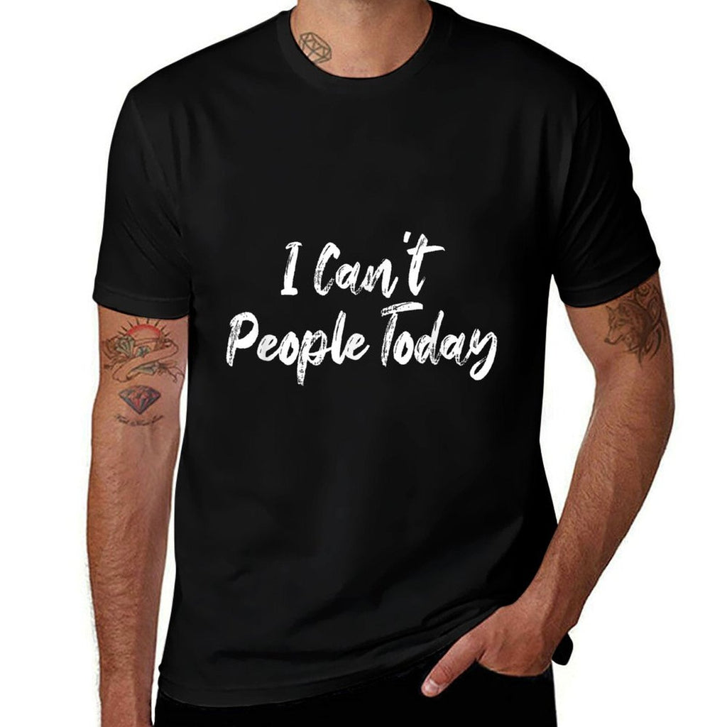 Funny I Cant People Today  Breathable T-Shirt