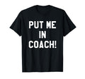 Football Tailgating Tshirts Put T-Shirt - Casual Everyday Wear for Adults