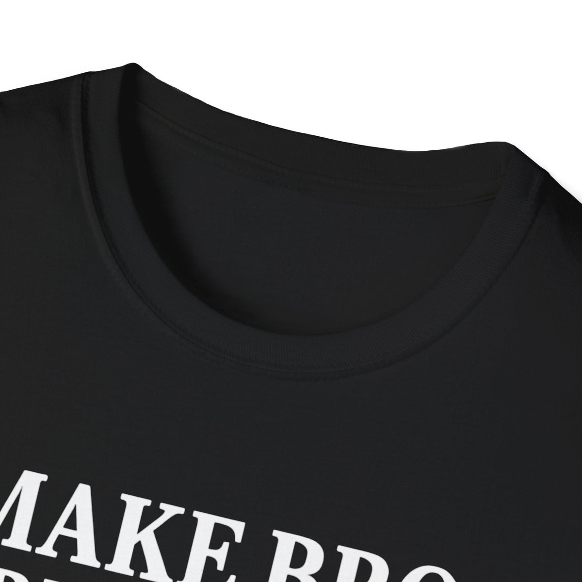 “’Make BBQ Great Again” Softstyle T-Shirt