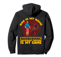 Dad Is My Name Barbequing Is My Game Hoodie - Fun Novelty Design Men Women