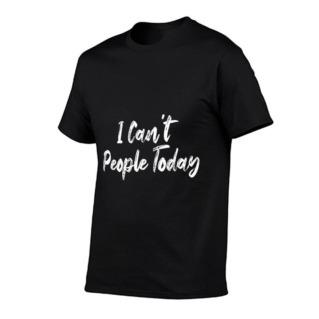 Funny I Cant People Today  Breathable T-Shirt