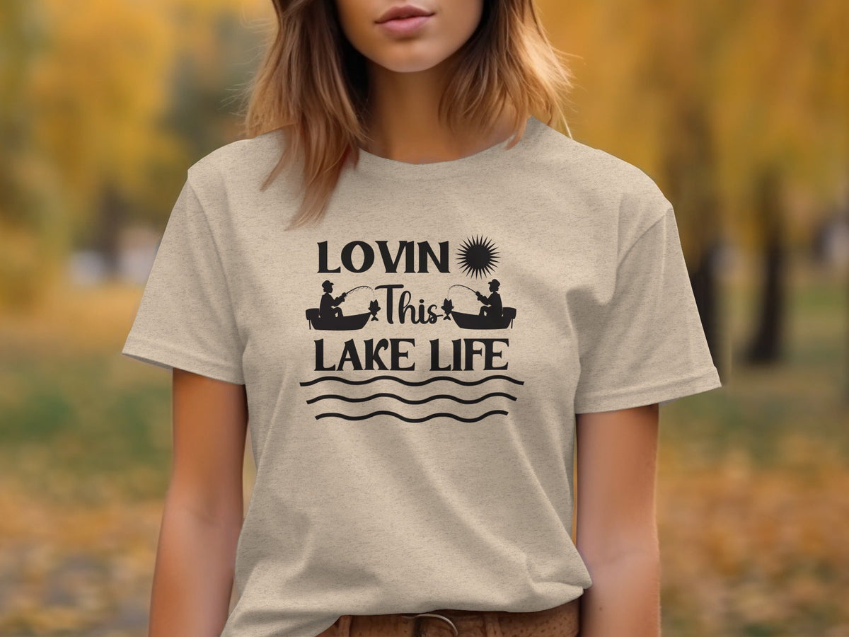 Lovin This Lake Life Fishing Lovers Graphic Design T-Shirt