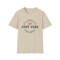 Ocean State Styles T Shirt Just Vibe Softstyle Unisex