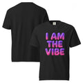 The Vibe Has Arrived I AM THE VIBE T-Shirt